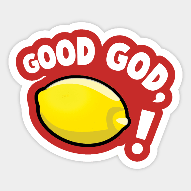 Good God, Lemon! Sticker by awcheung2